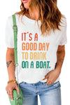 Good Day to Drink on a Boat Tee